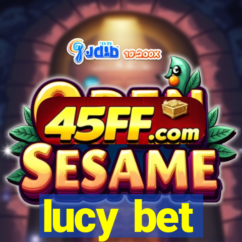 lucy bet